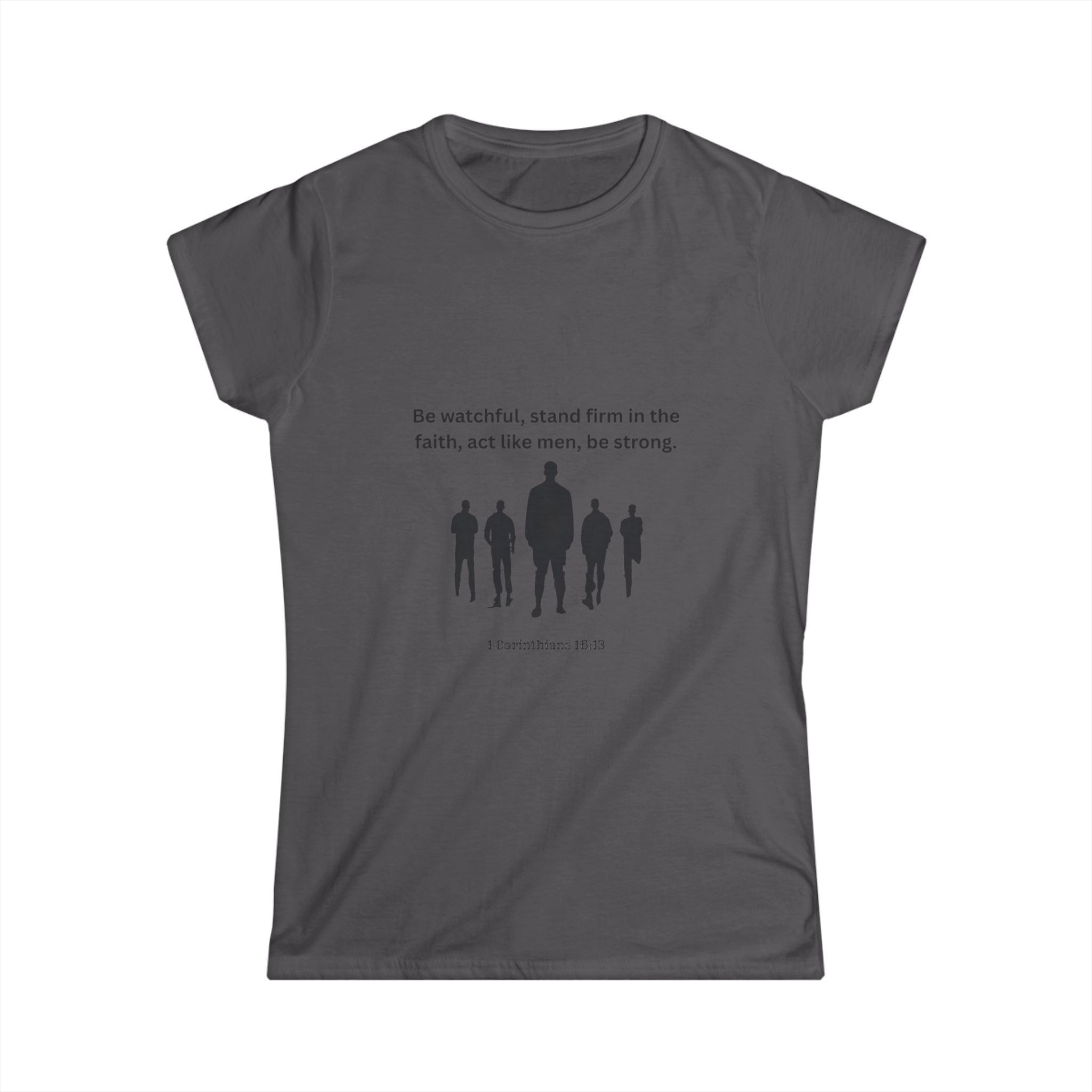 Women's Tee with Strong Quote Biblical Design