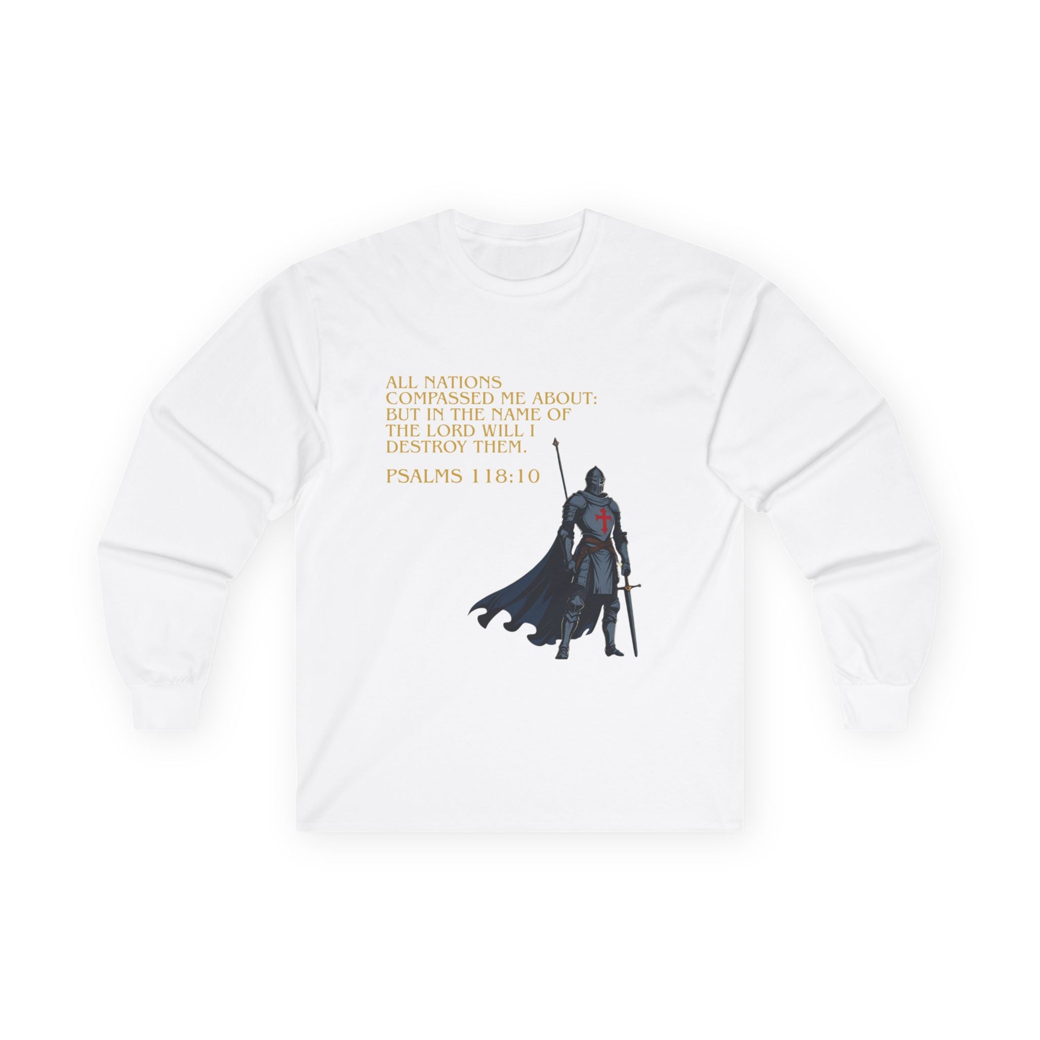 Christian Long Sleeve Tee - Bold Psalms 118:10 Faith Statement
