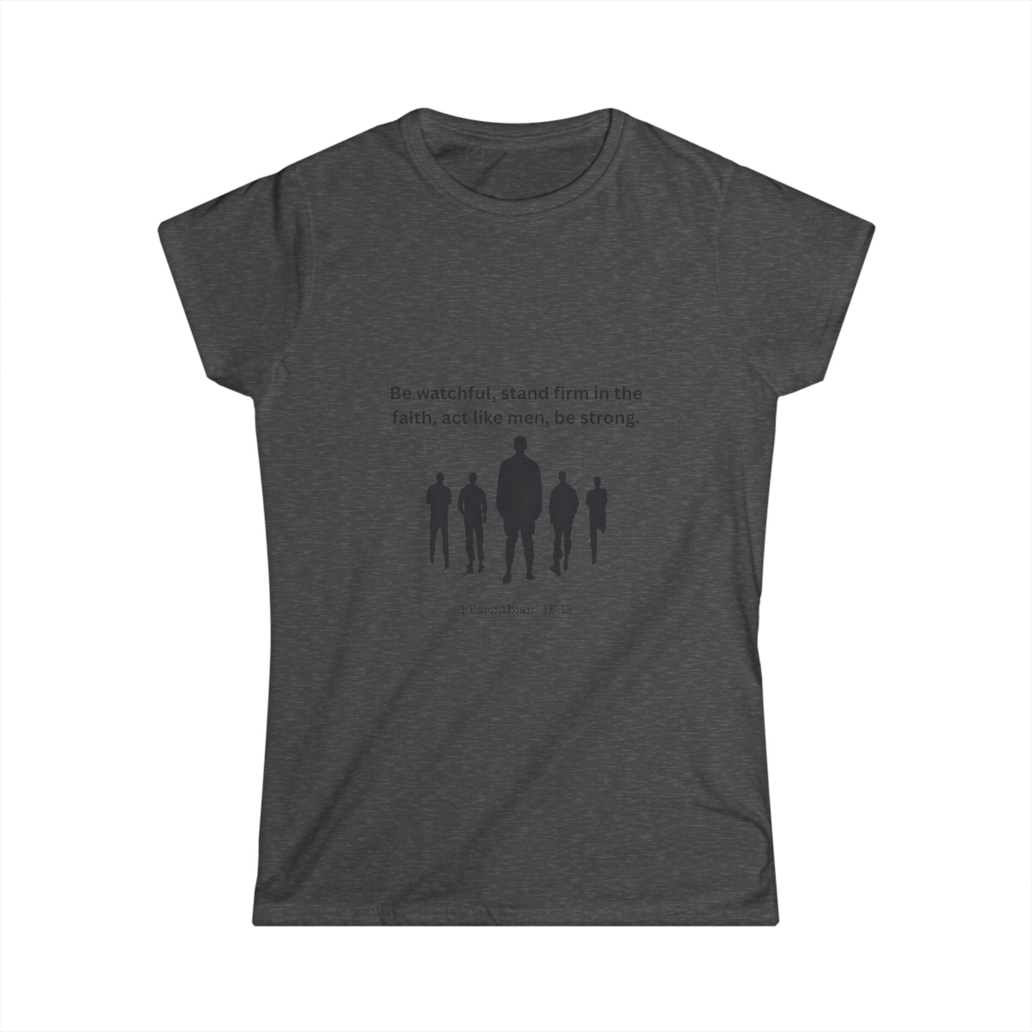 Women's Tee with Strong Quote Biblical Design