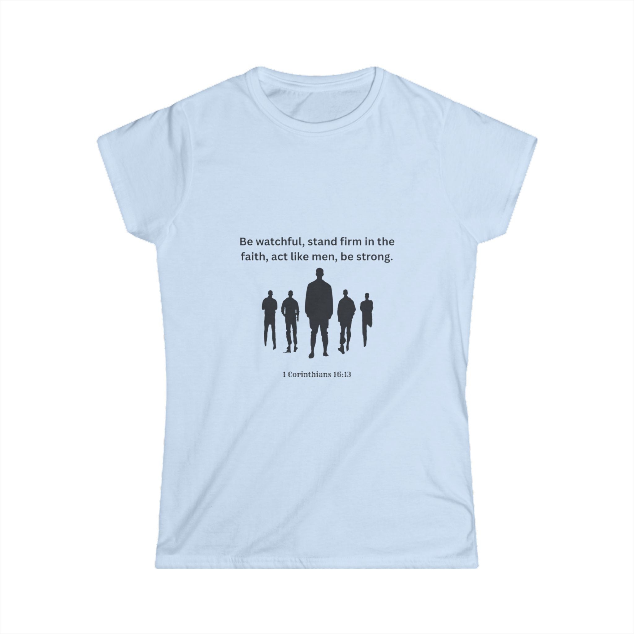 Women's Tee with Strong Quote Biblical Design