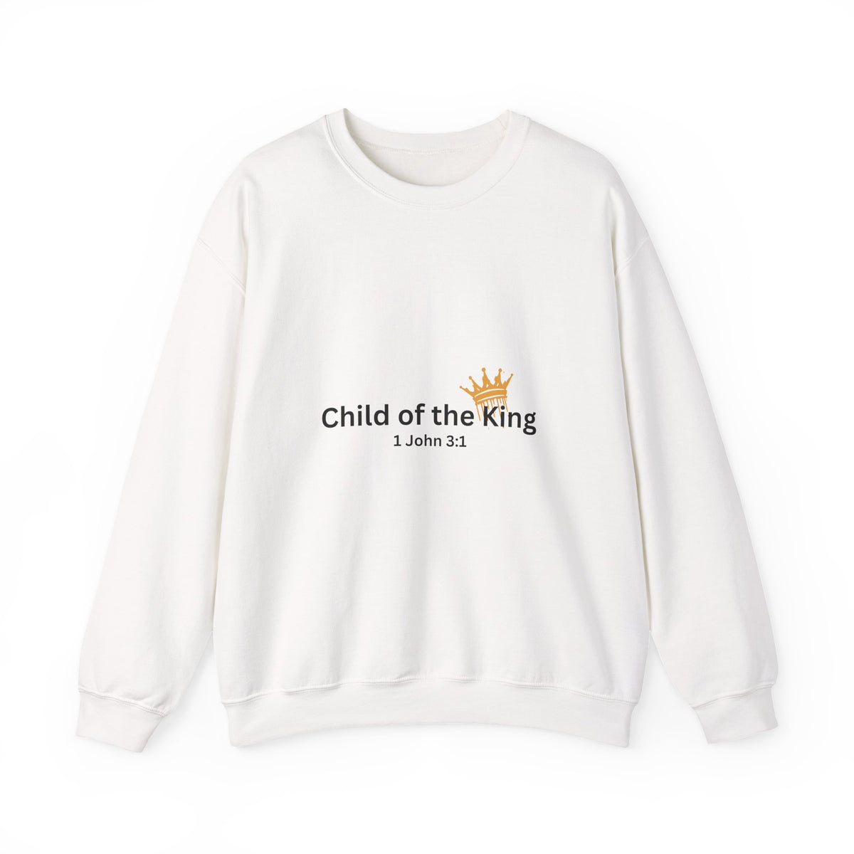 Child of the King Crewneck Sweatshirt for the Bold Spirit
