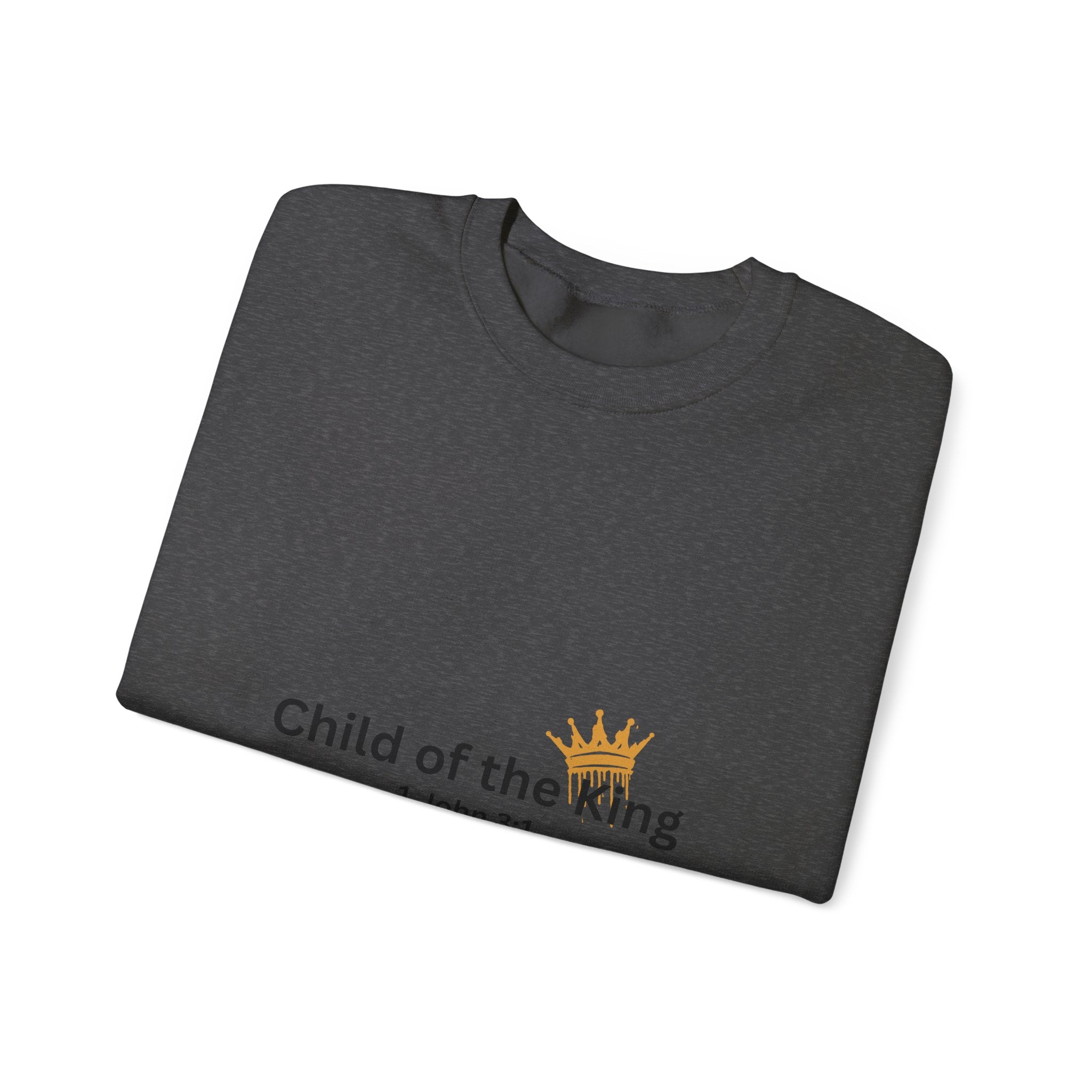 Child of the King Crewneck Sweatshirt for the Bold Spirit