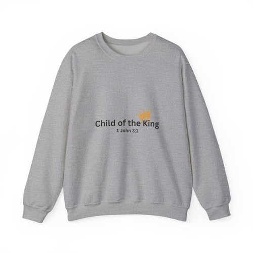 Child of the King Crewneck Sweatshirt for the Bold Spirit