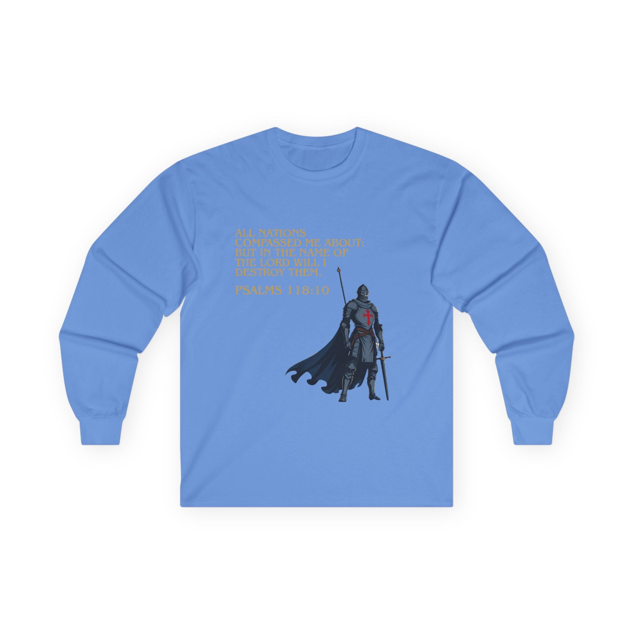 Christian Long Sleeve Tee - Bold Psalms 118:10 Faith Statement