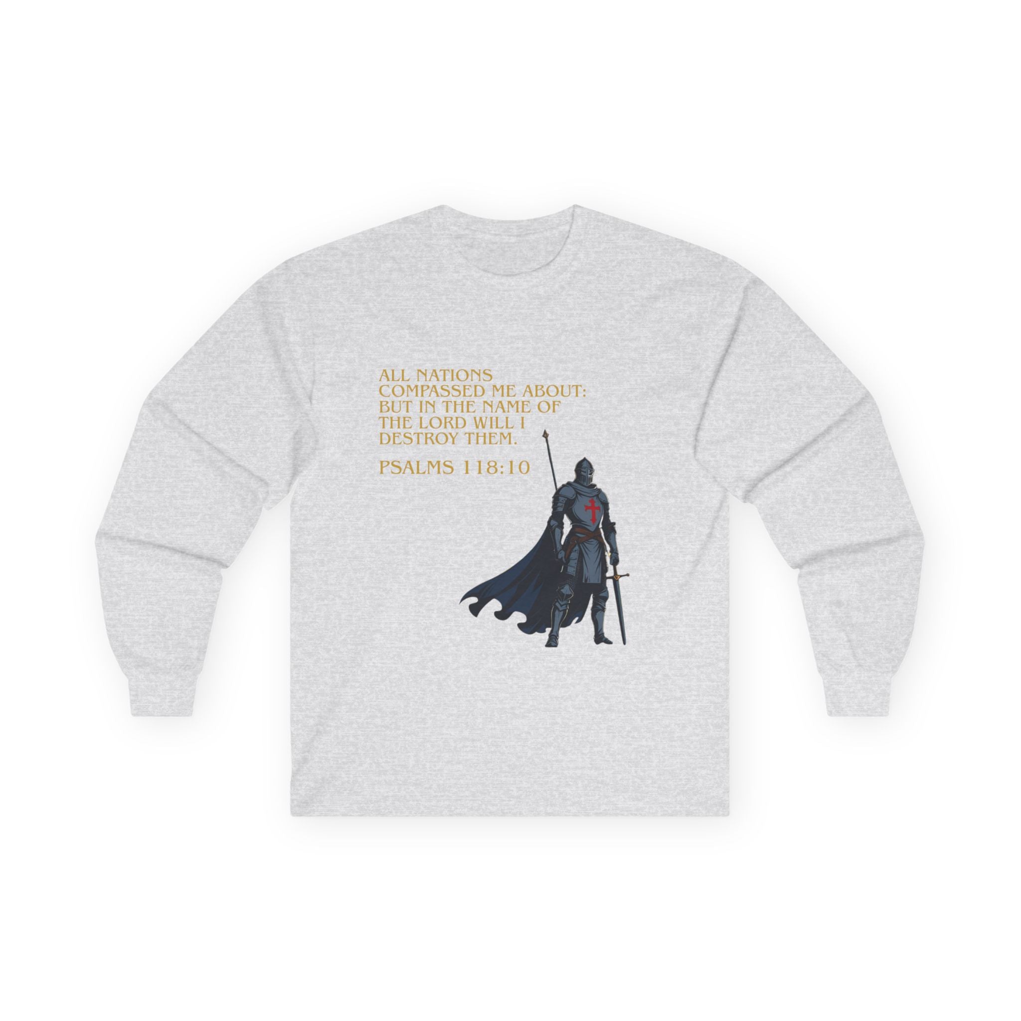 Christian Long Sleeve Tee - Bold Psalms 118:10 Faith Statement